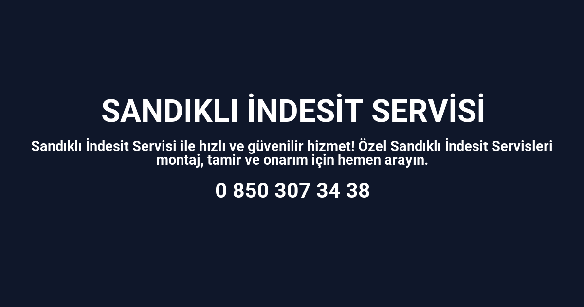 Sandıklı İndesit Servisi